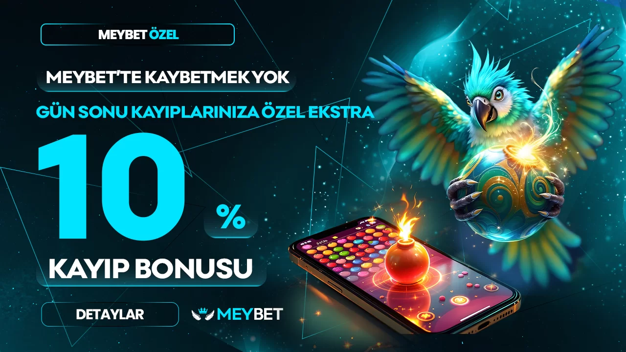 GÜN SONU EKSTRA %10 KAYIP BONUSU !