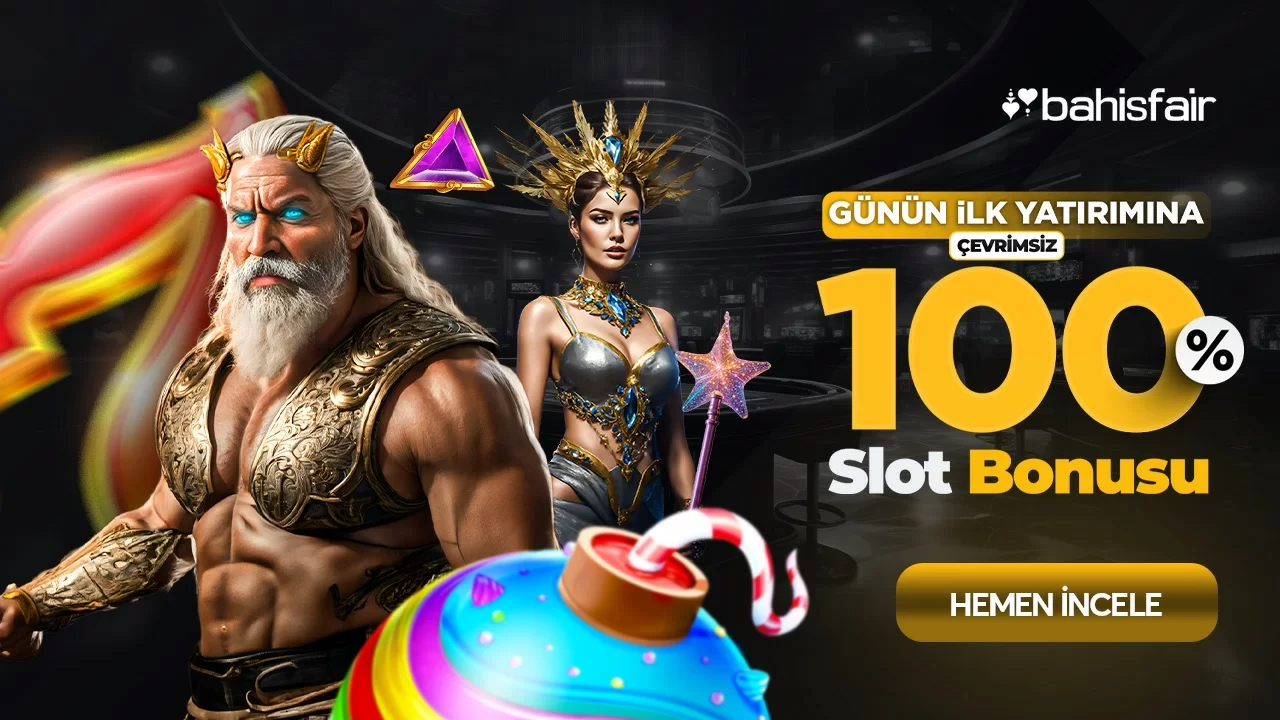 GÜNÜN İLK YATIRIMINA %100 ÇEVRİMSİZ SLOT BONUSU !