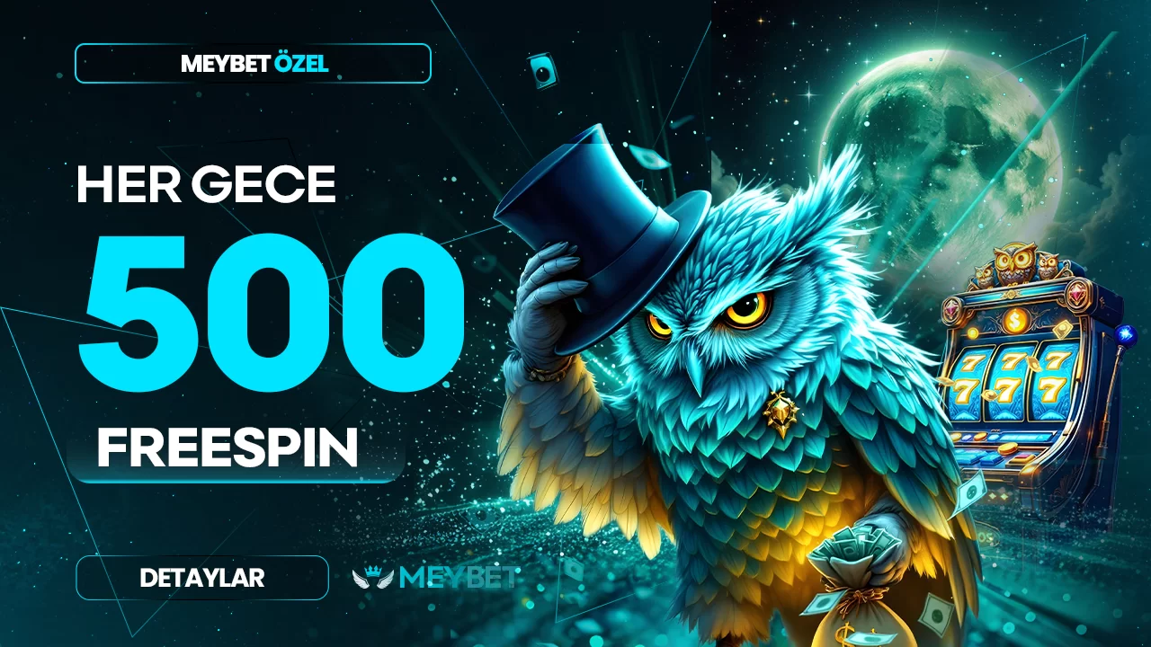 HER GECE 500₺ DEĞERİNDE FREESPIN!