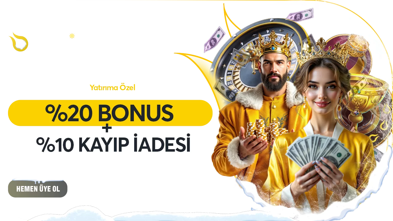 YATIRIMA ÖZEL %20 BONUS + %10 KAYIP İADESİ!